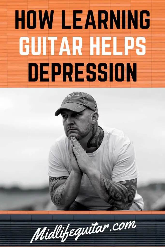 How To Play Depression And Obsession On Guitar 14 Reasons Why Learning Guitar Helps With Depression – Midlife Guitar